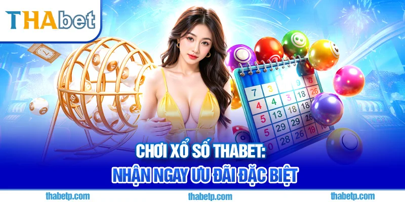 Xổ số Thabet - Sảnh siêu tốc, quay thưởng mỗi phút