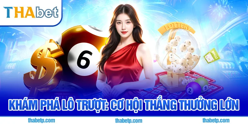 Lô trượt Thabet - Cầu ghép chuẩn, dự đoán chính xác