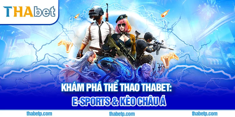 Thể Thao Thabet - Tỷ lệ kèo chính xác, cược sôi động